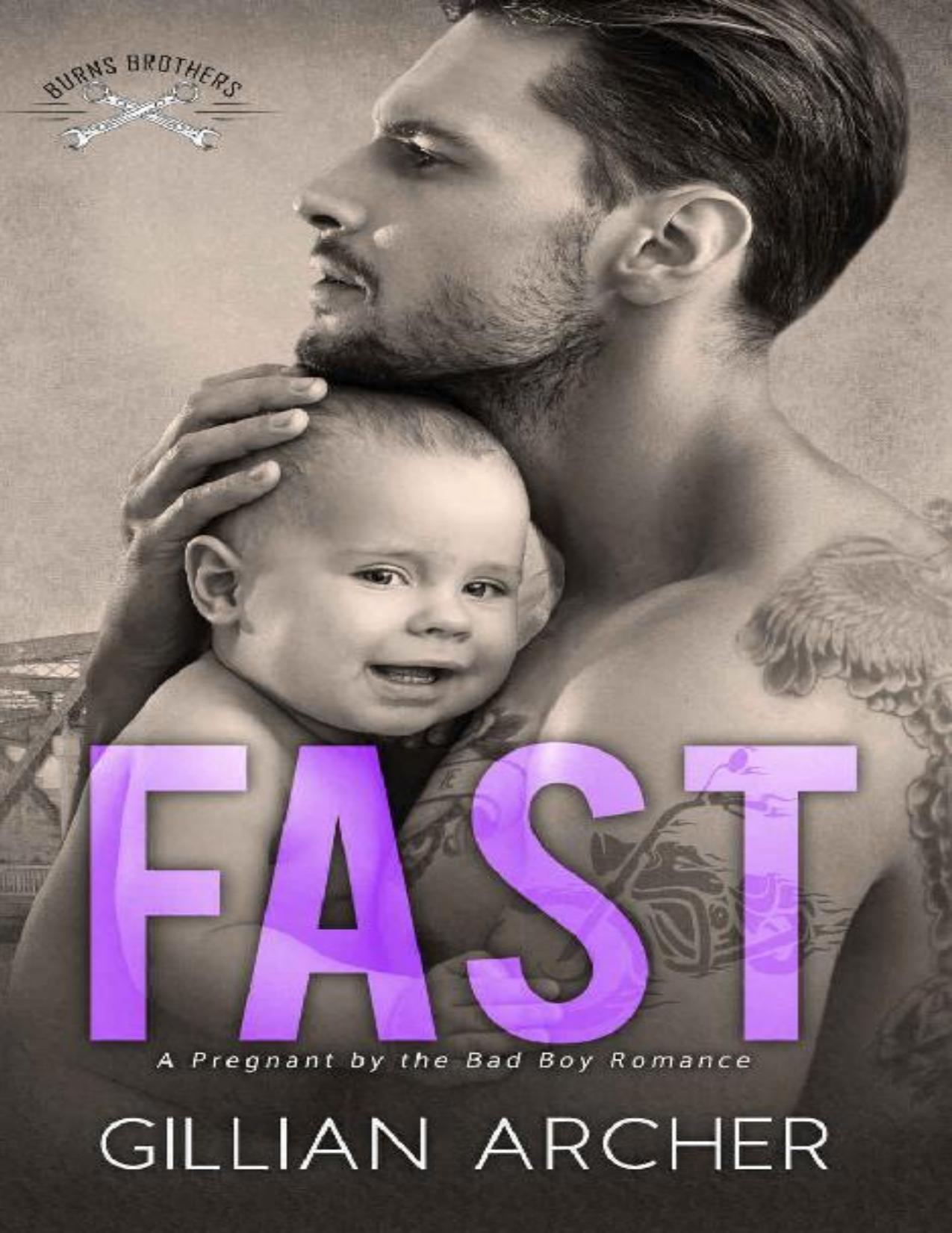 Fast: A Pregnant by the Bad Boy Romance (Burns Brothers Series Book 2)