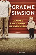 L'amore &egrave; un enigma straordinario (Italian Edition)