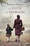 La luce del domani (Italian Edition)