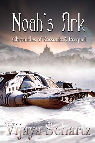 Noah's Ark (Chronicles of Kassouk)