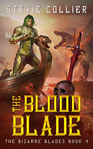 The Blood Blade (The Bizarre Blades Book 4)