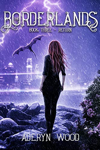 The Borderlands: Return (A YA Fantasy Adventure Series)