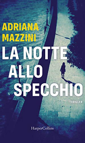 La notte allo specchio (Italian Edition)
