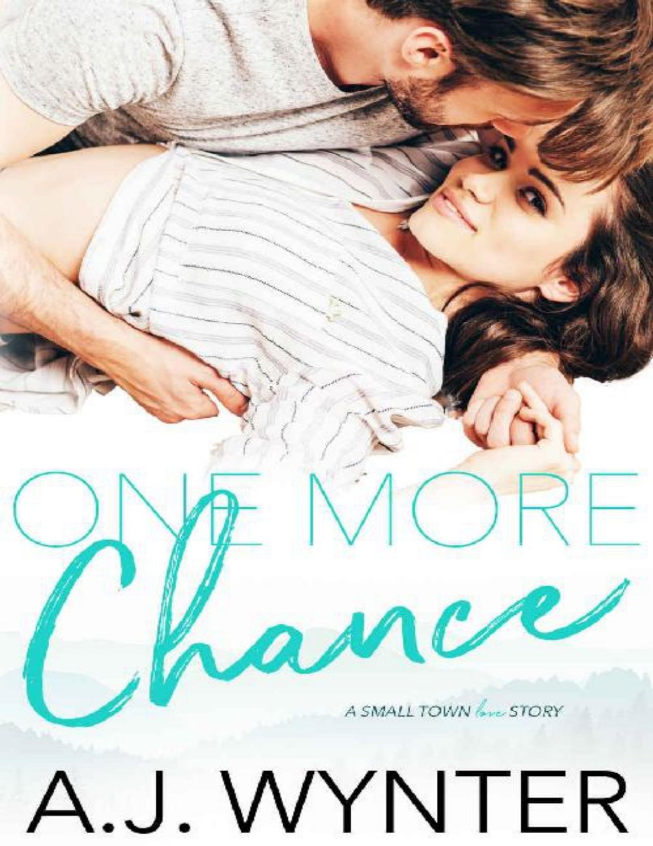 One More Chance: A Small Town Love Story (Chance Rapids Book 2)