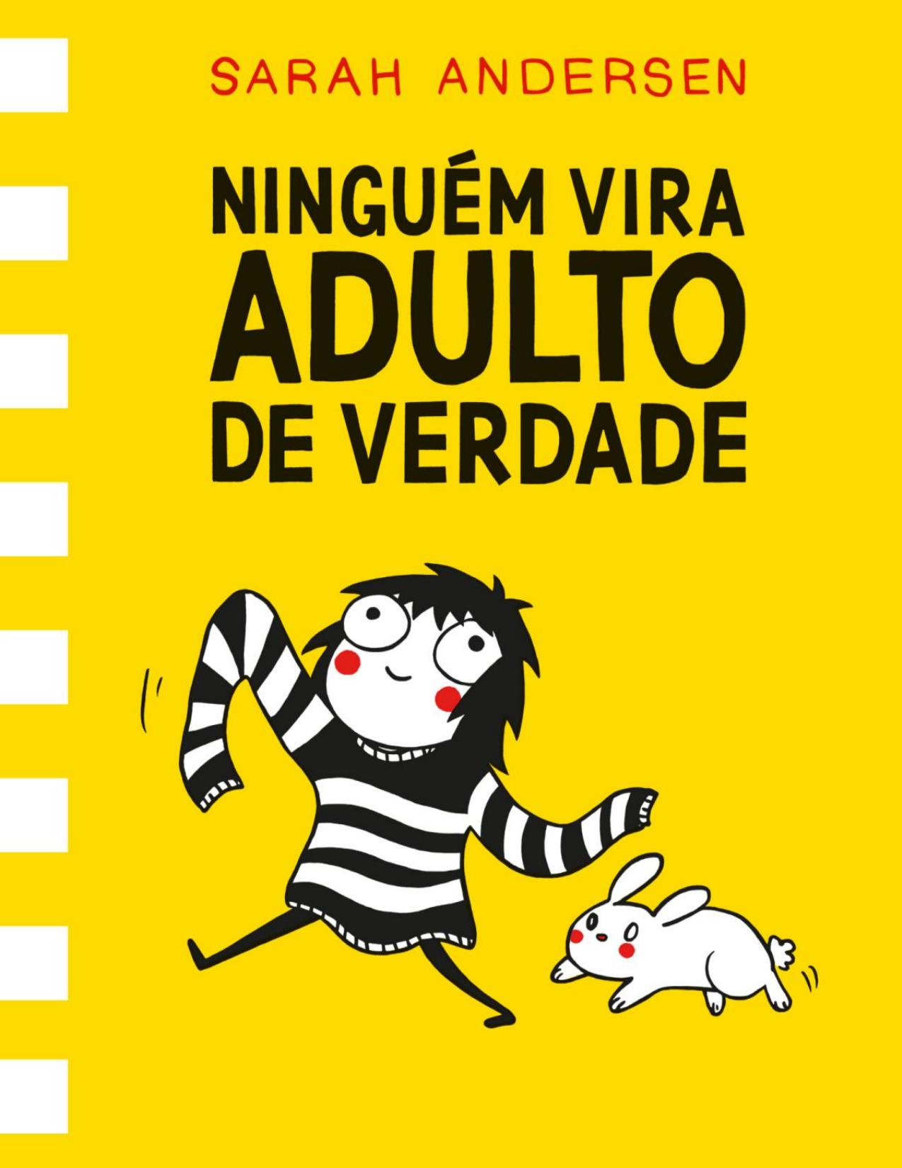 Ninguém vira adulto de verdade