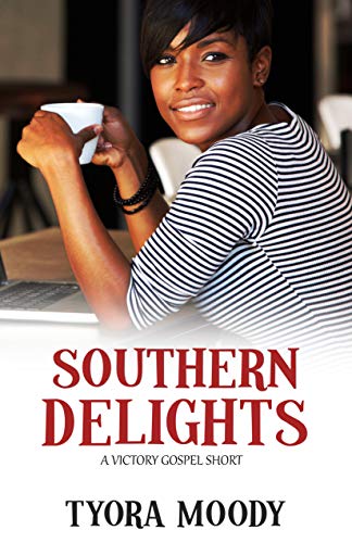 Southern Delights: A Short Story (Victory Gospel Short Book 2)