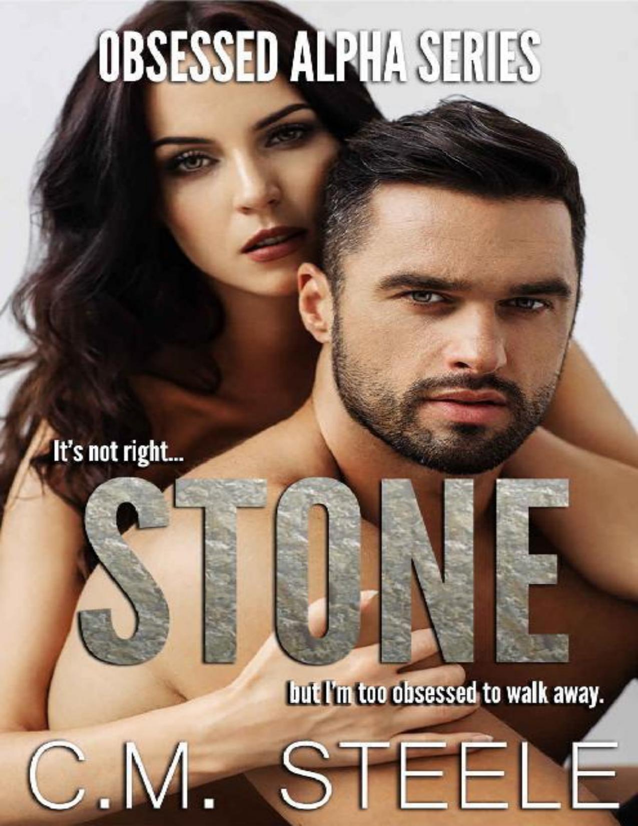 Stone (Obsessed Alpha Series Book 1)