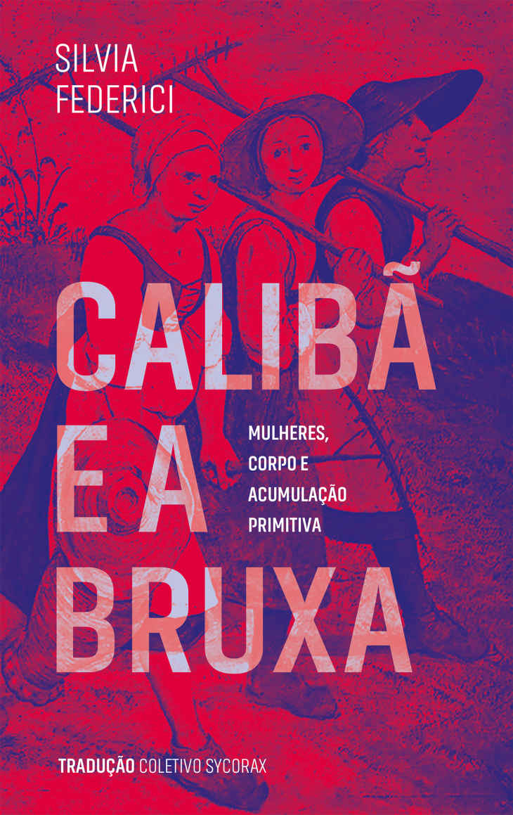 Calibã e a bruxa (texto justificado)