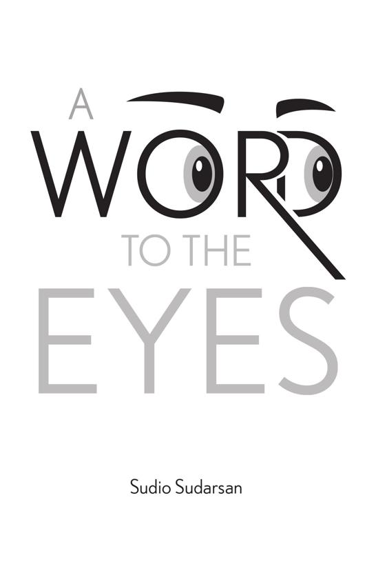 A Word to the Eyes