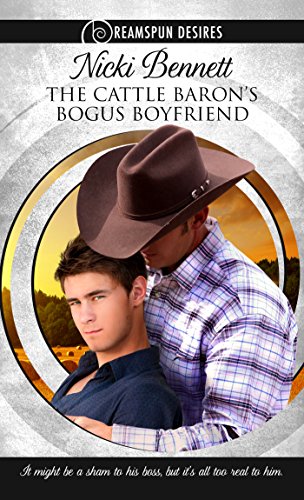 The Cattle Baron's Bogus Boyfriend (Dreamspun Desires Book 10)