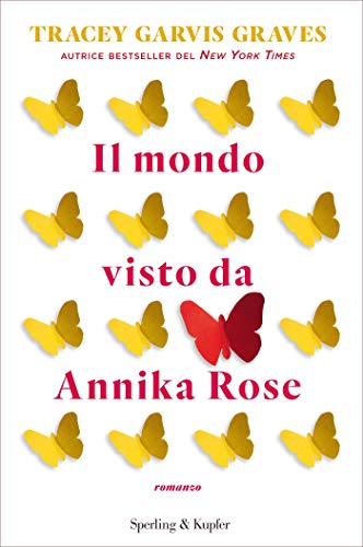 Il mondo visto da Annika Rose (Italian Edition)