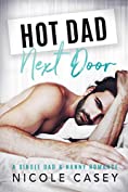 Hot Dad Next Door: A Single Dad and Nanny Romance (Temptation Next Door Book 1)