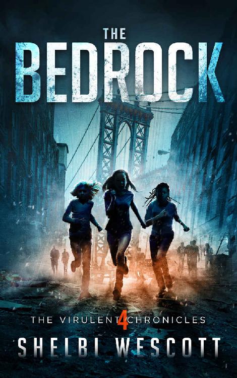 The Bedrock (The Virulent Chronicles Book 4)