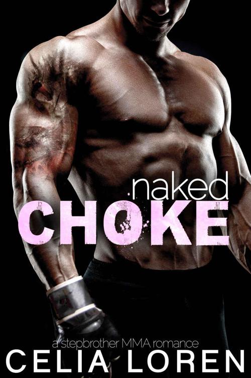 Naked Choke: A Stepbrother MMA Romance