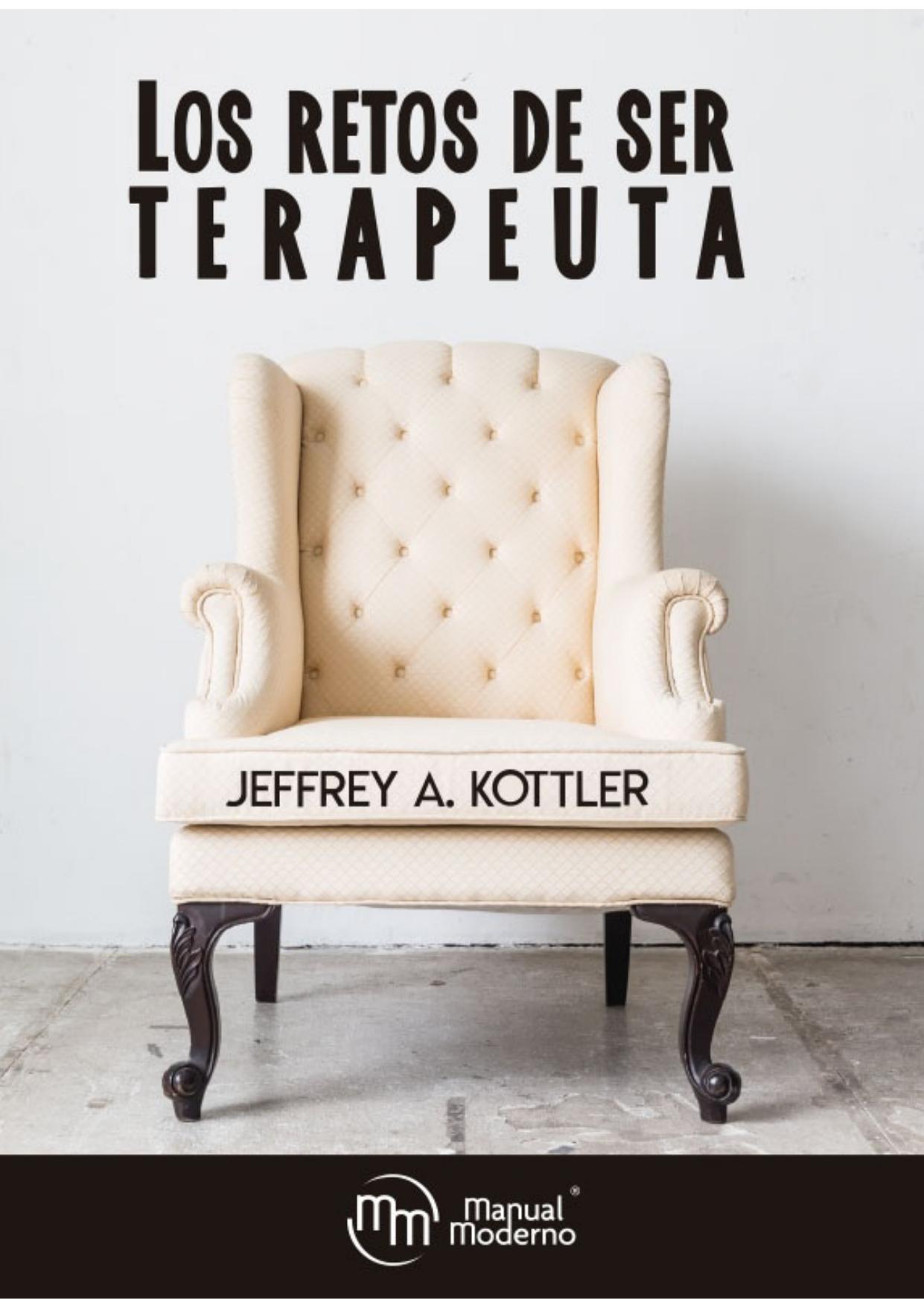 Los retos de ser terapeuta (Spanish Edition)