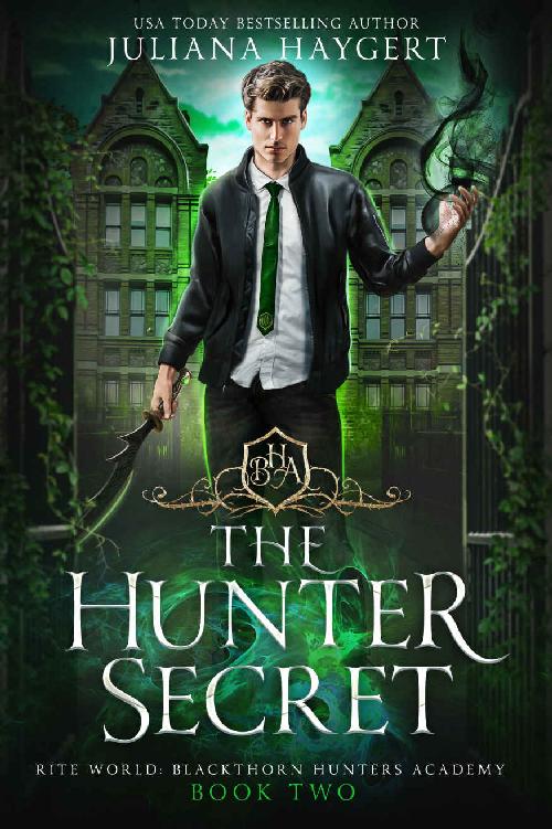 The Hunter Secret (Rite World: Blackthorn Hunters Academy Book 2)