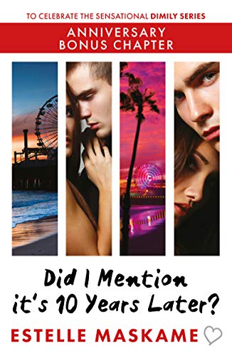 Did I Mention it's 10 Years Later?: Anniversary Bonus Chapter (The DIMILY Series)