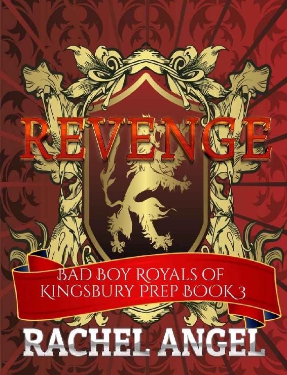 Revenge: A High School Bully Romance (Bad Boy Royals of Kingsbury Prep Book 3)