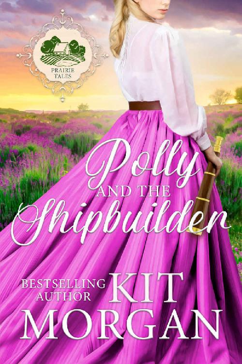 Polly And The Shipbuilder (Prairie Tales #3)