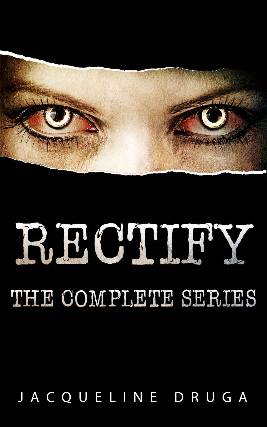 Rectify: The Complete Series (The Rectify Series)