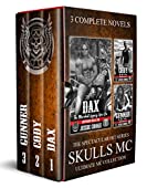 Skulls MC: Dax, Cody, Gunner (The Ultimate MC Collection Book 1)