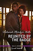 Reunited by the Badge (To Serve and Seduce Book 3)
