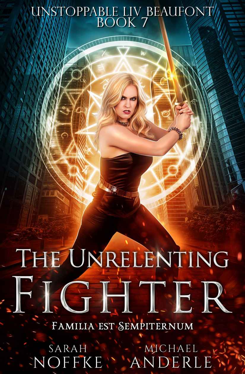 The Unrelenting Fighter (Unstoppable Liv Beaufont Book 7)