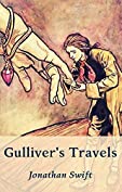 Jonathan Swift - Gulliver's Travels: Unabridged English Edition