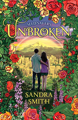 Seed Savers-Unbroken (Seed Savers Series Book 5)