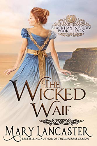 The Wicked Waif (Blackhaven Brides Book 11)