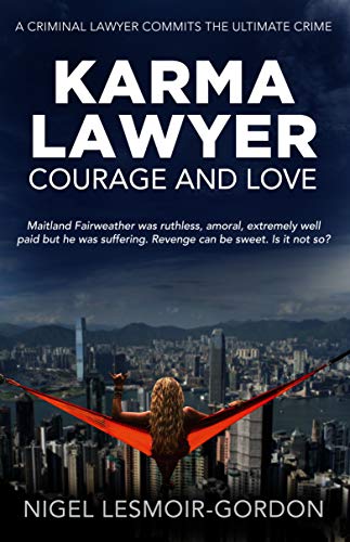 Karma Lawyer: Courage and Love