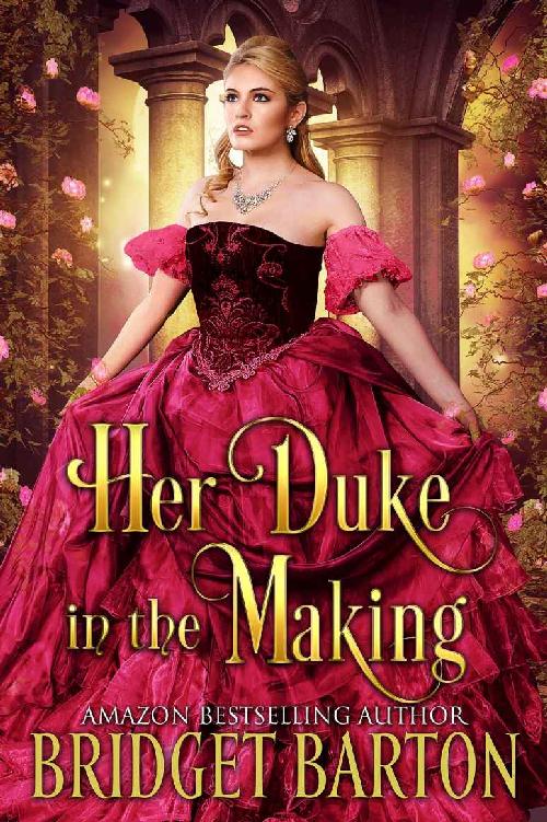 Her Duke in the Making: A Historical Regency Romance Book