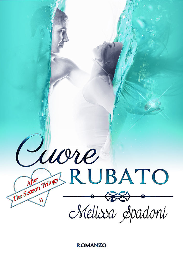 Cuore Rubato (After The Season Trilogy Vol. 0) (Italian Edition)