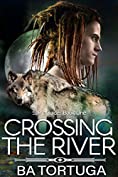 Crossing the River (Spirit Quest Book 1)