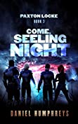 Come, Seeling Night (Paxton Locke Book 3)