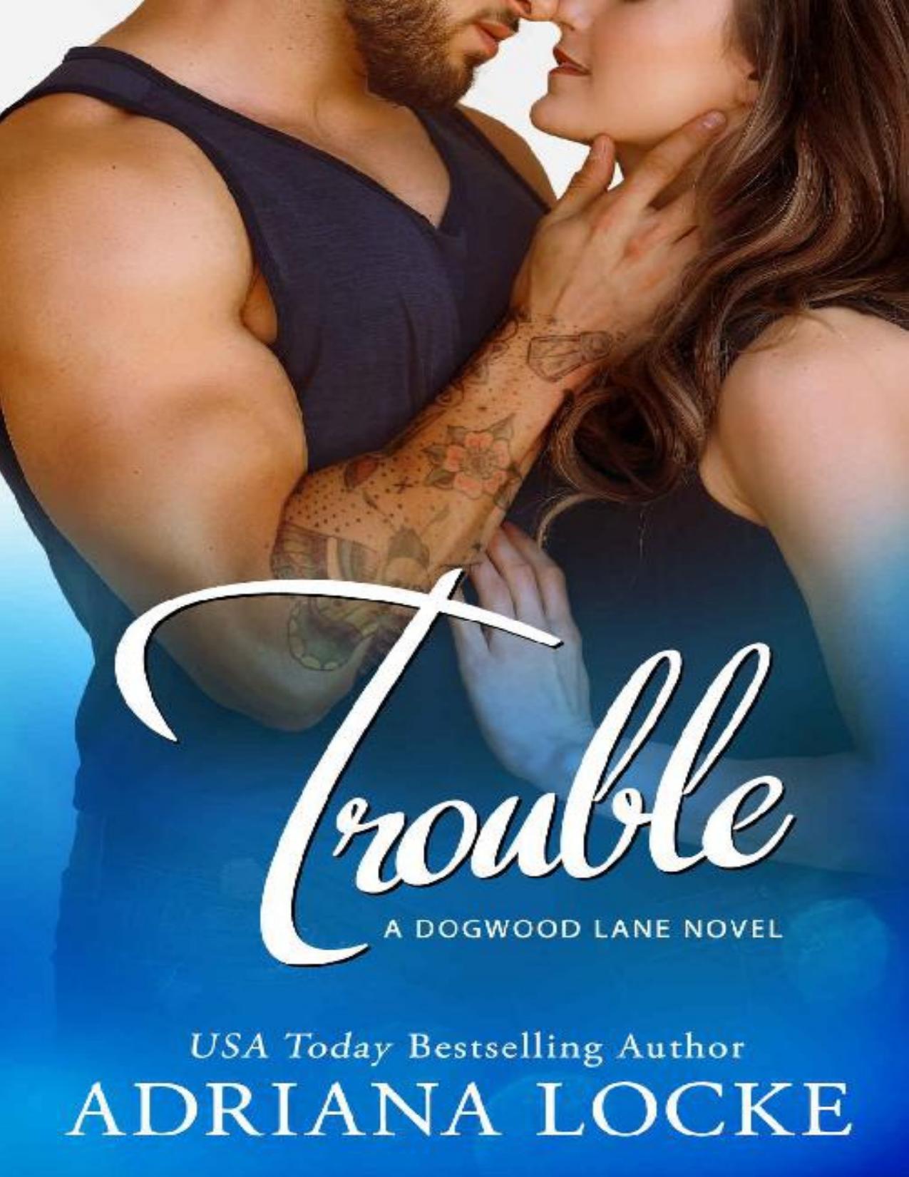 Trouble (Dogwood Lane)