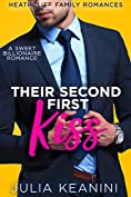 Their Second First Kiss: A Sweet Billionaire Romance (Heathcliff Family Romances Book 7)