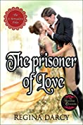 The Prisoner of Love (The St Bernadette Files Book 1)