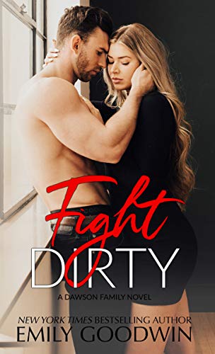 Fight Dirty (The Dawson Family Series Book 5)