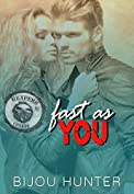 Fast As You (Reapers MC: Conroe Chapter Book 2)