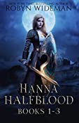 Hanna Halfblood: Books 1-3