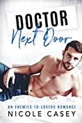 Doctor Next Door: An Enemies-to-Lovers Romance (Temptation Next Door Book 2)