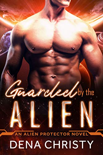 Guarded by the Alien (Alien Protector Book 2)