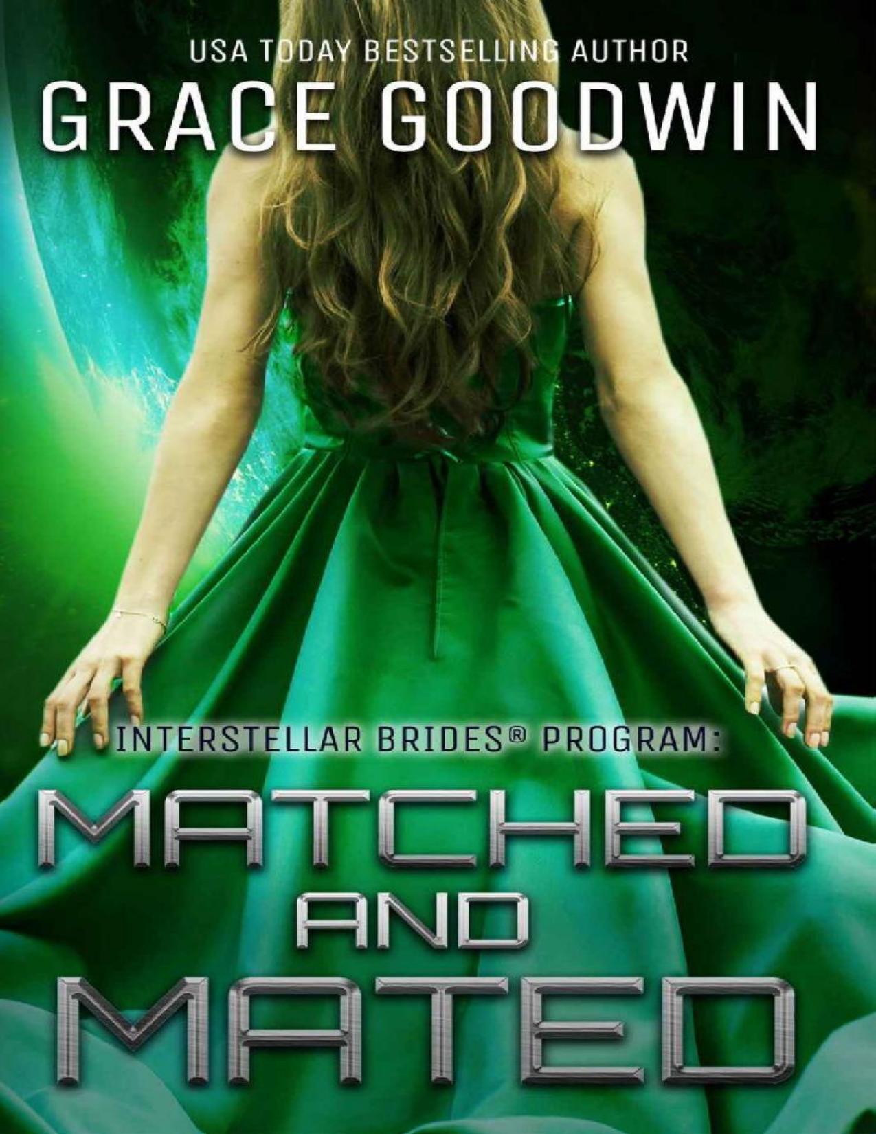 Matched and Mated (Interstellar Brides® Book 16)