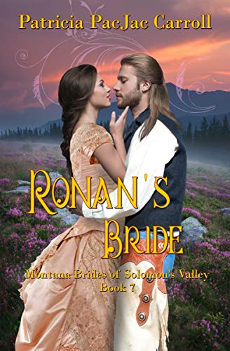 Ronan's Bride (Montana Brides of Solomon's Valley Book 7)