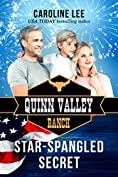 Star-Spangled Secret (Quinn Valley Ranch Book 20)