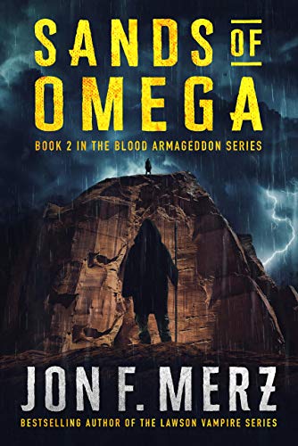 Sands of Omega: Book 2 of the Blood Armageddon Series: A Supernatural Post-Apocalyptic Thriller