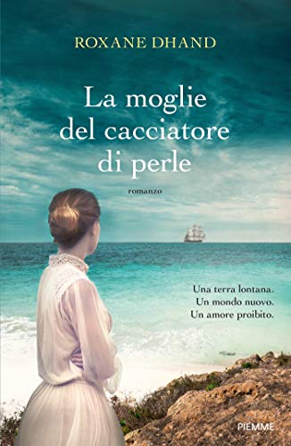 La moglie del cacciatore di perle (Italian Edition)