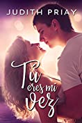 T&uacute; eres mi vez (Spanish Edition)