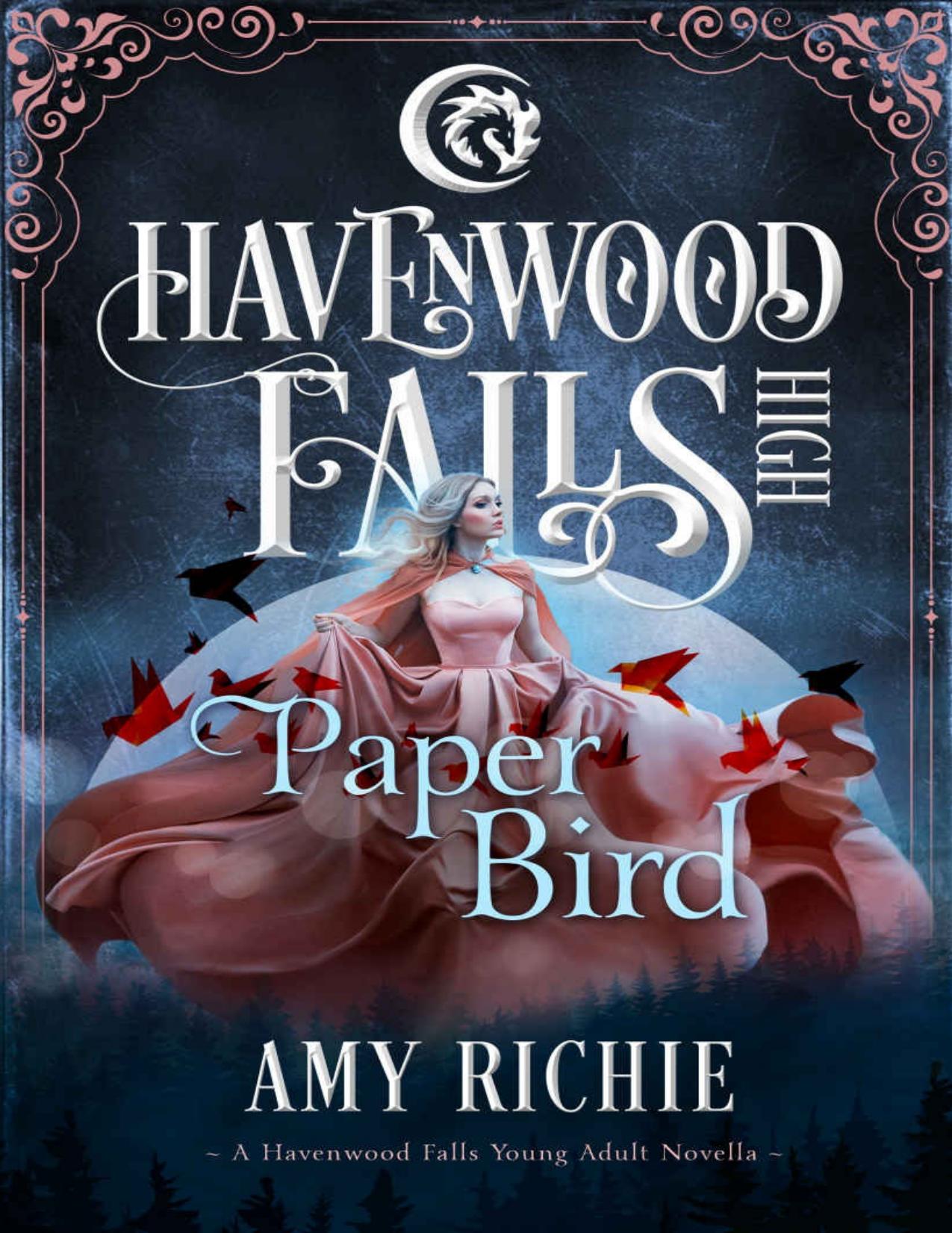 Paper Bird (Havenwood Falls High Book 25)